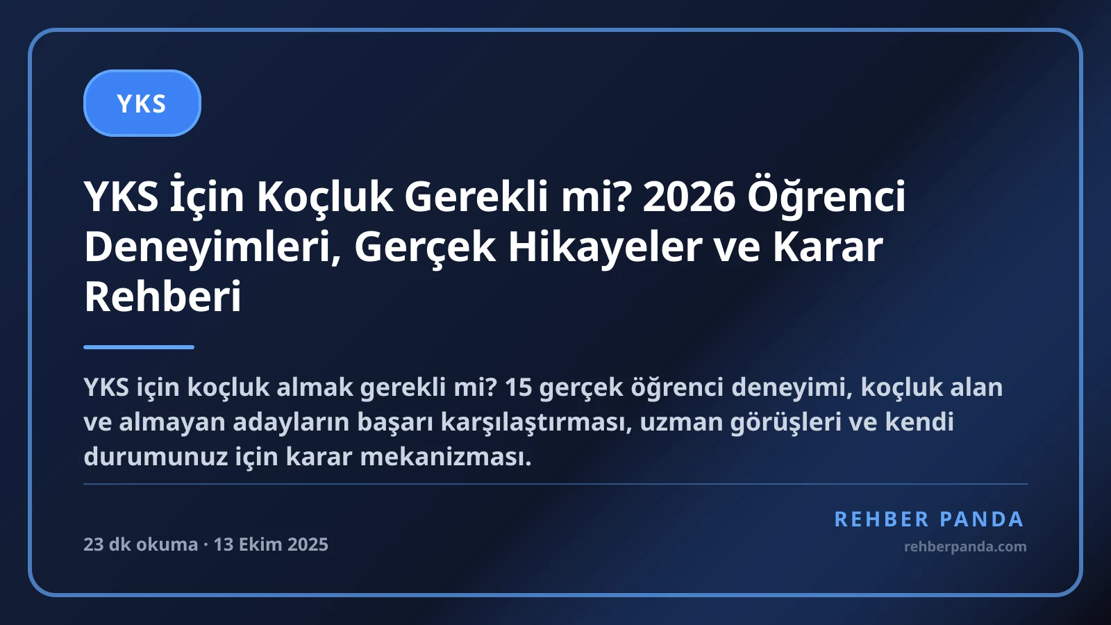 YKS İçin Koçluk Gerekli mi? 2026 Öğrenci Deneyimleri, Gerçek Hikayeler ve Karar Rehberi