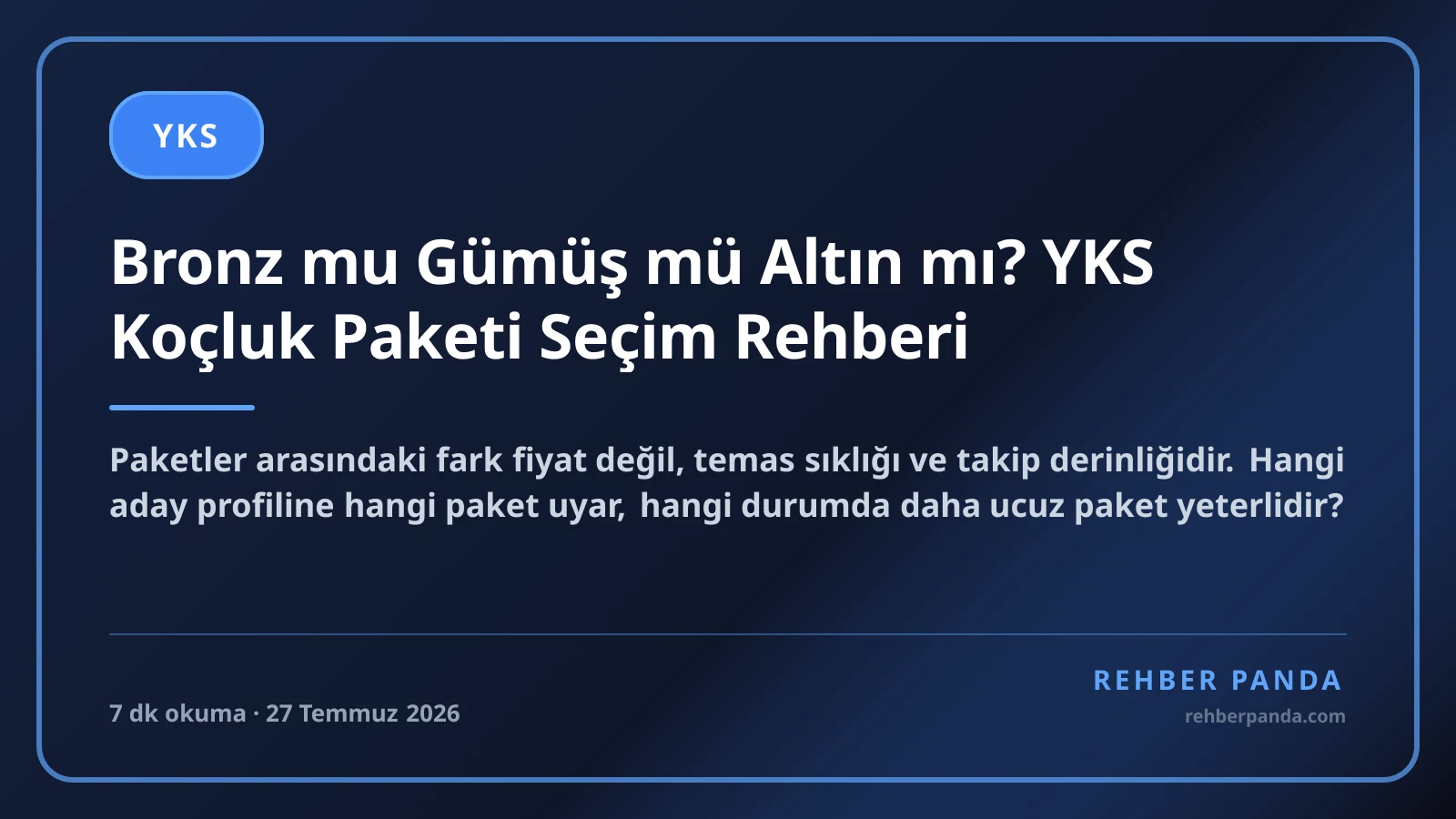 Bronz mu Gümüş mü Altın mı? YKS Koçluk Paketi Seçim Rehberi