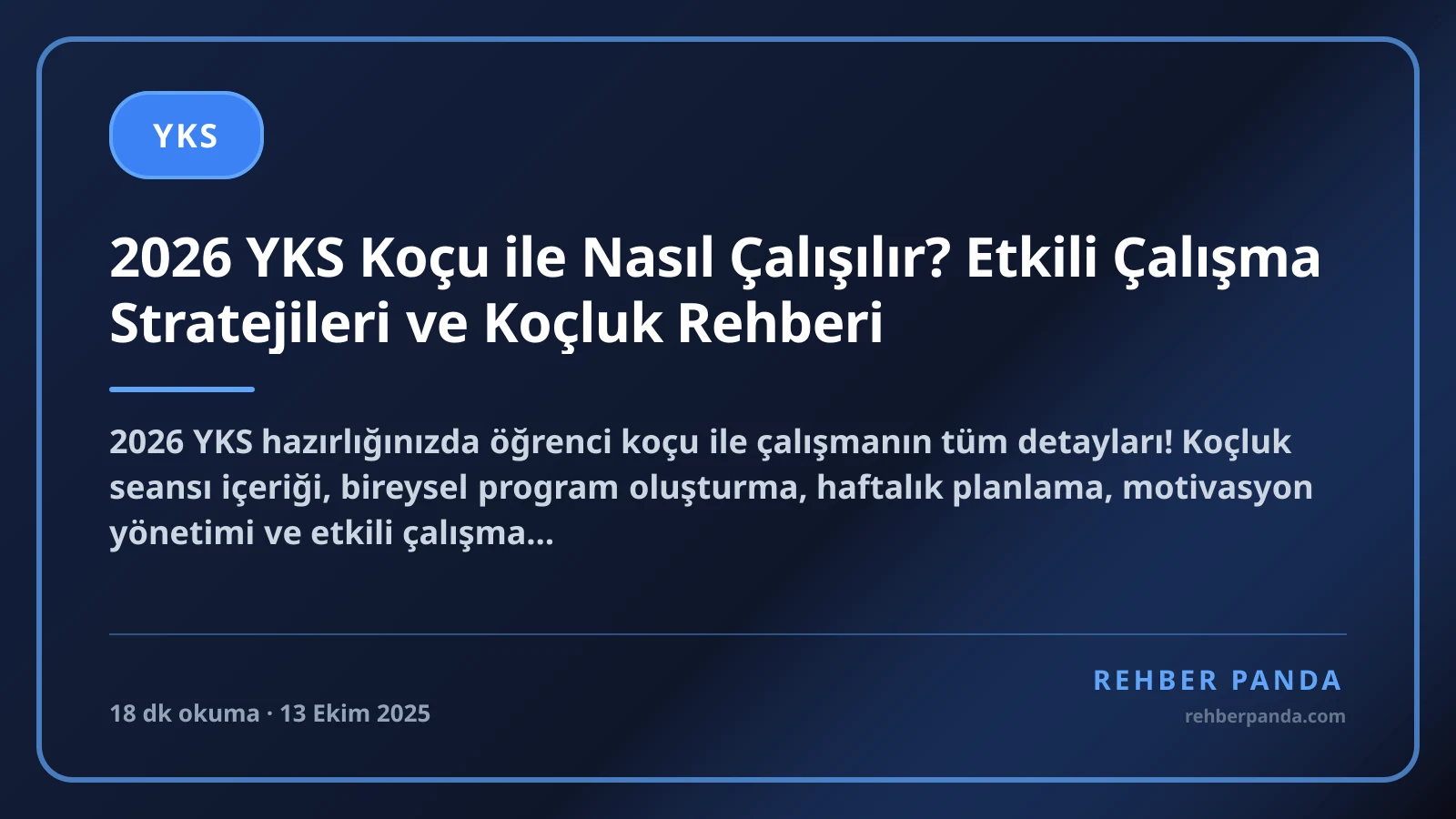 2026 YKS Koçu ile Nasıl Çalışılır? Etkili Çalışma Stratejileri ve Koçluk Rehberi