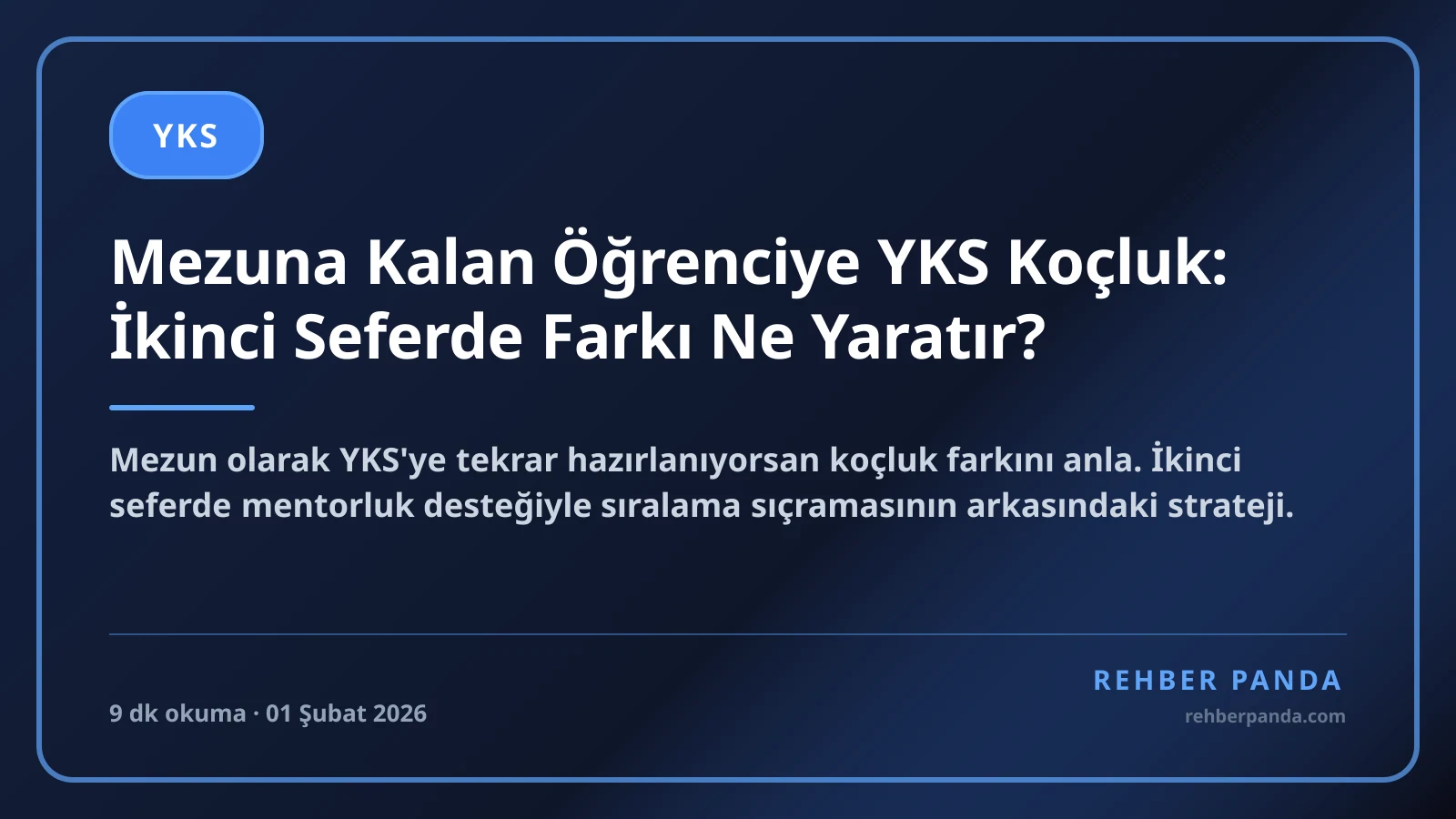 Mezuna Kalan Öğrenciye YKS Koçluk: İkinci Seferde Farkı Ne Yaratır?