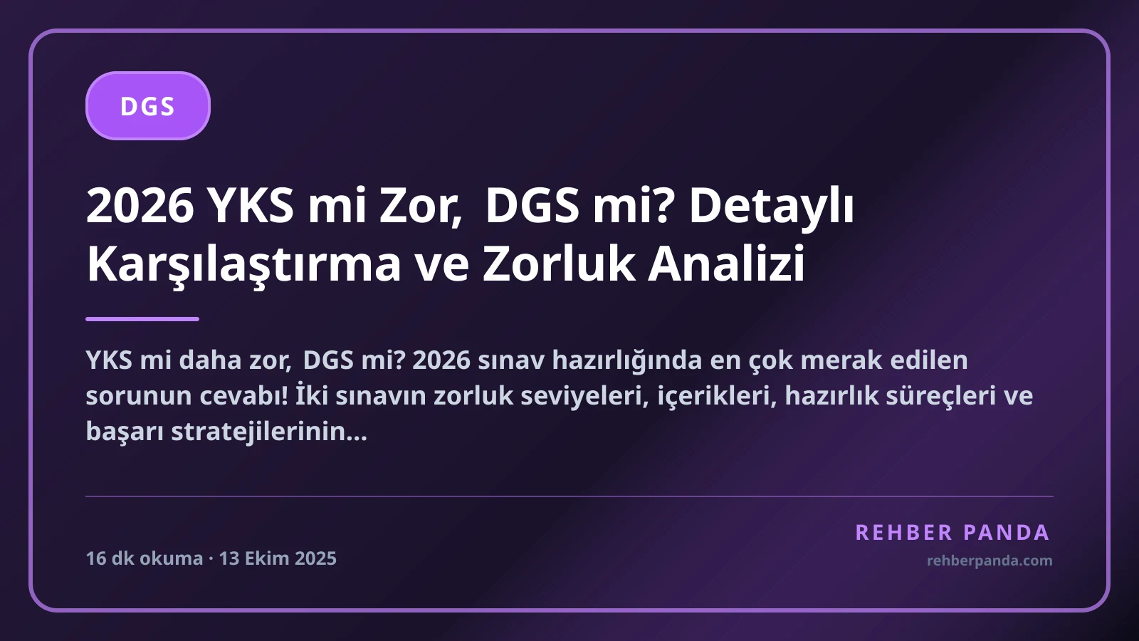 2026 YKS mi Zor, DGS mi? Detaylı Karşılaştırma ve Zorluk Analizi