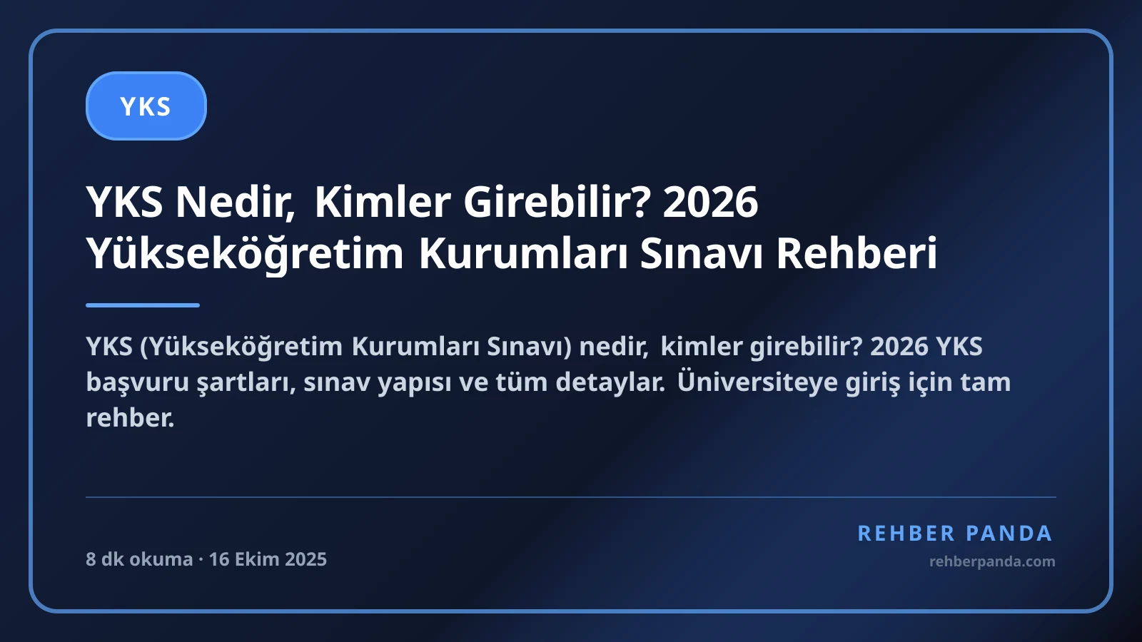 YKS Nedir, Kimler Girebilir? 2026 Yükseköğretim Kurumları Sınavı Rehberi
