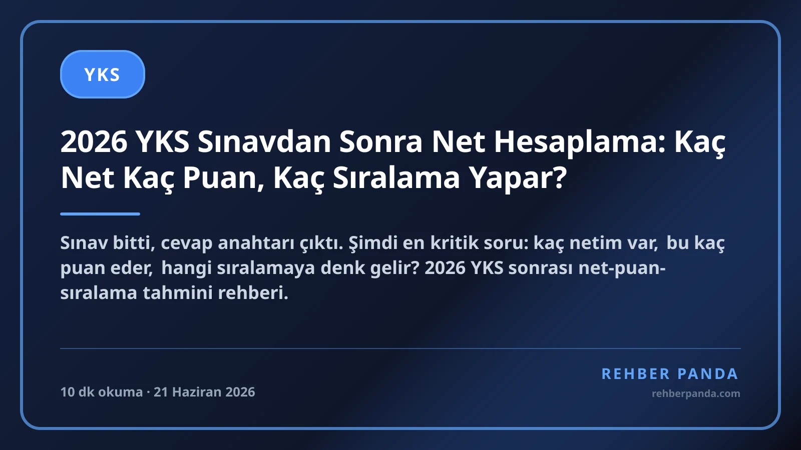 2026 YKS Sınavdan Sonra Net Hesaplama: Kaç Net Kaç Puan, Kaç Sıralama Yapar?