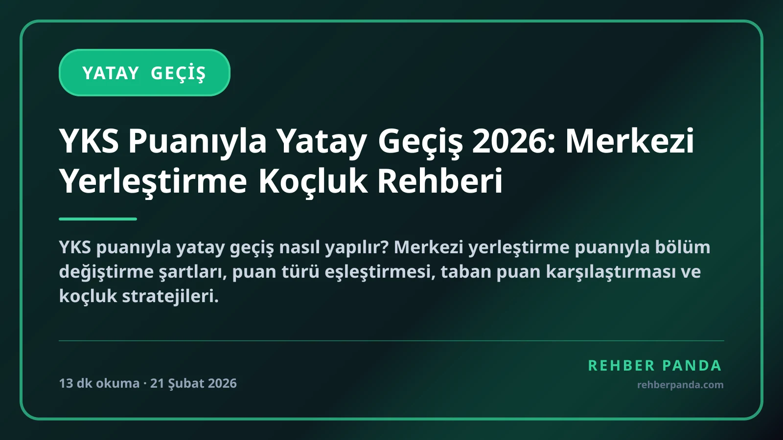 YKS Puanıyla Yatay Geçiş 2026: Merkezi Yerleştirme Koçluk Rehberi