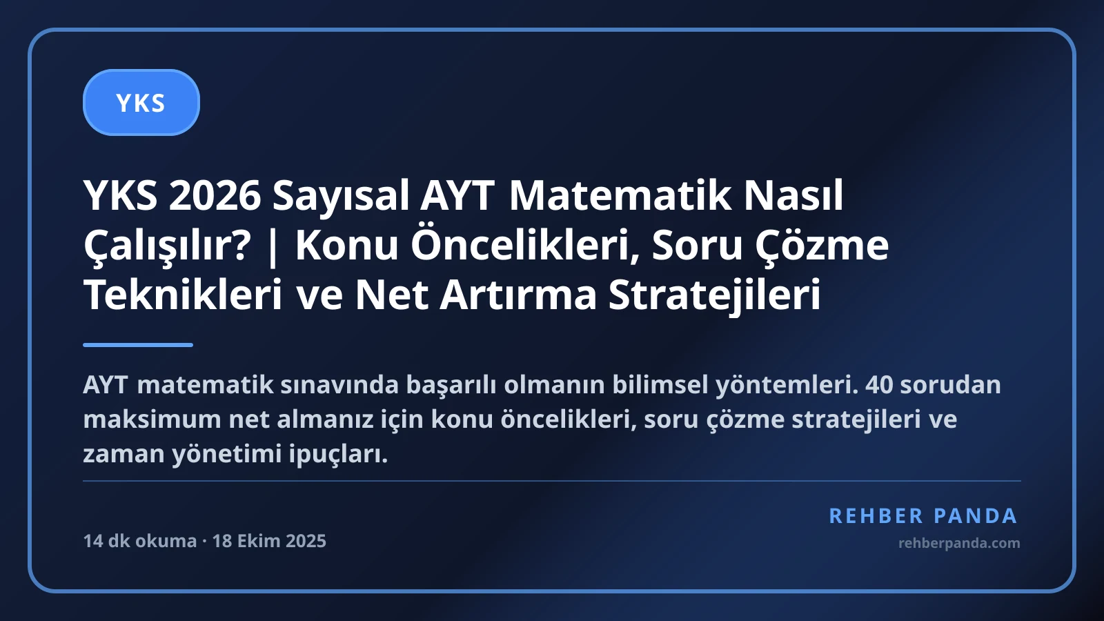 YKS 2026 Sayısal AYT Matematik Nasıl Çalışılır? | Konu Öncelikleri, Soru Çözme Teknikleri ve Net Artırma Stratejileri
