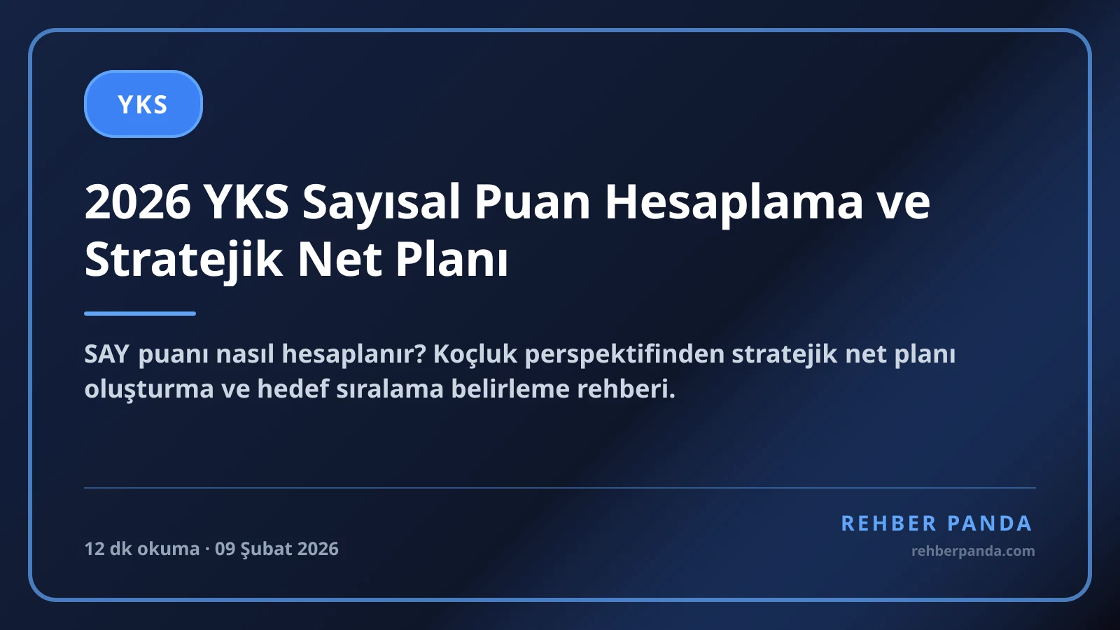 2026 YKS Sayısal Puan Hesaplama ve Stratejik Net Planı