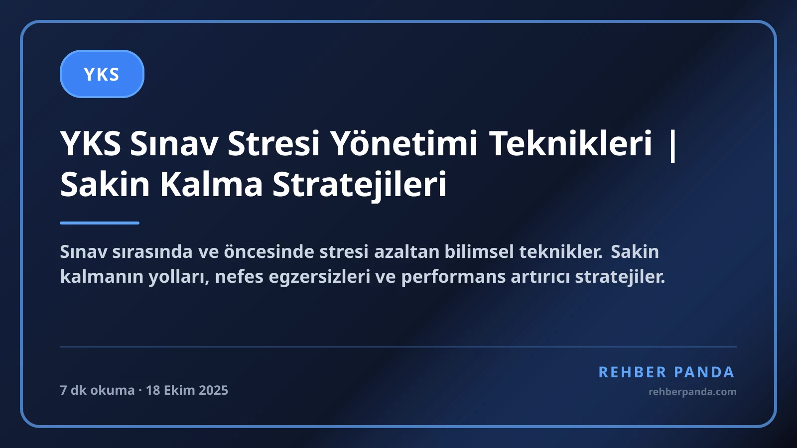 YKS Sınav Stresi Yönetimi Teknikleri | Sakin Kalma Stratejileri