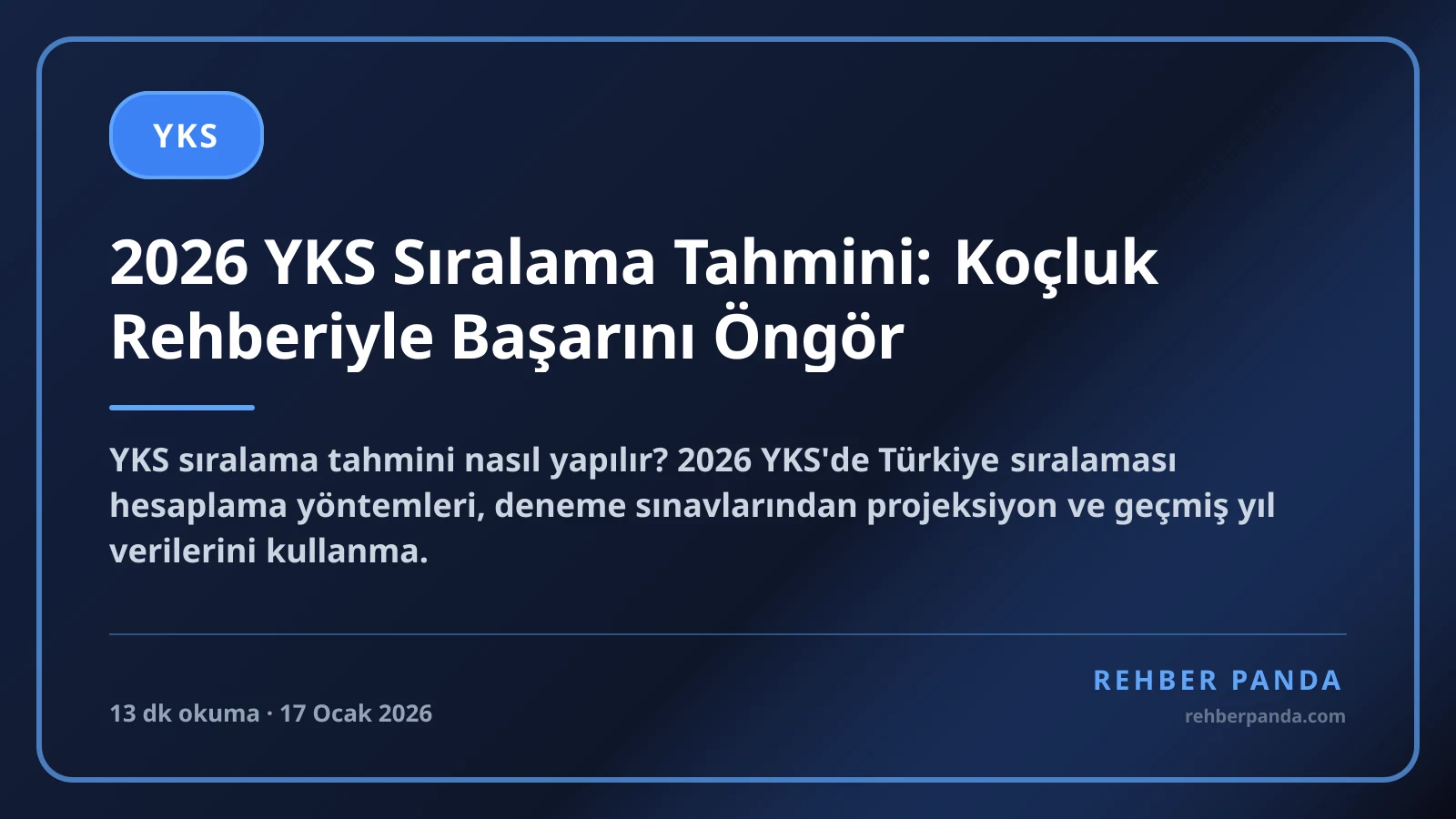 2026 YKS Sıralama Tahmini: Koçluk Rehberiyle Başarını Öngör