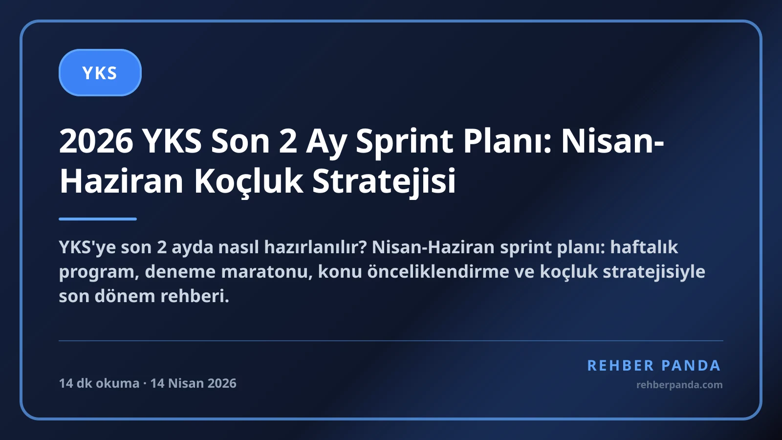 2026 YKS Son 2 Ay Sprint Planı: Nisan-Haziran Koçluk Stratejisi
