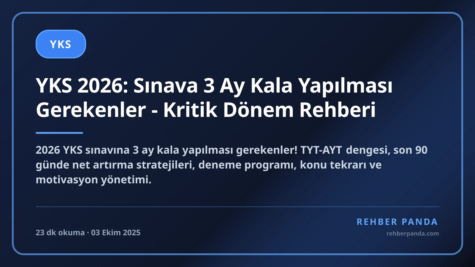 YKS 2026: Sınava 3 Ay Kala Yapılması Gerekenler - Kritik Dönem Rehberi