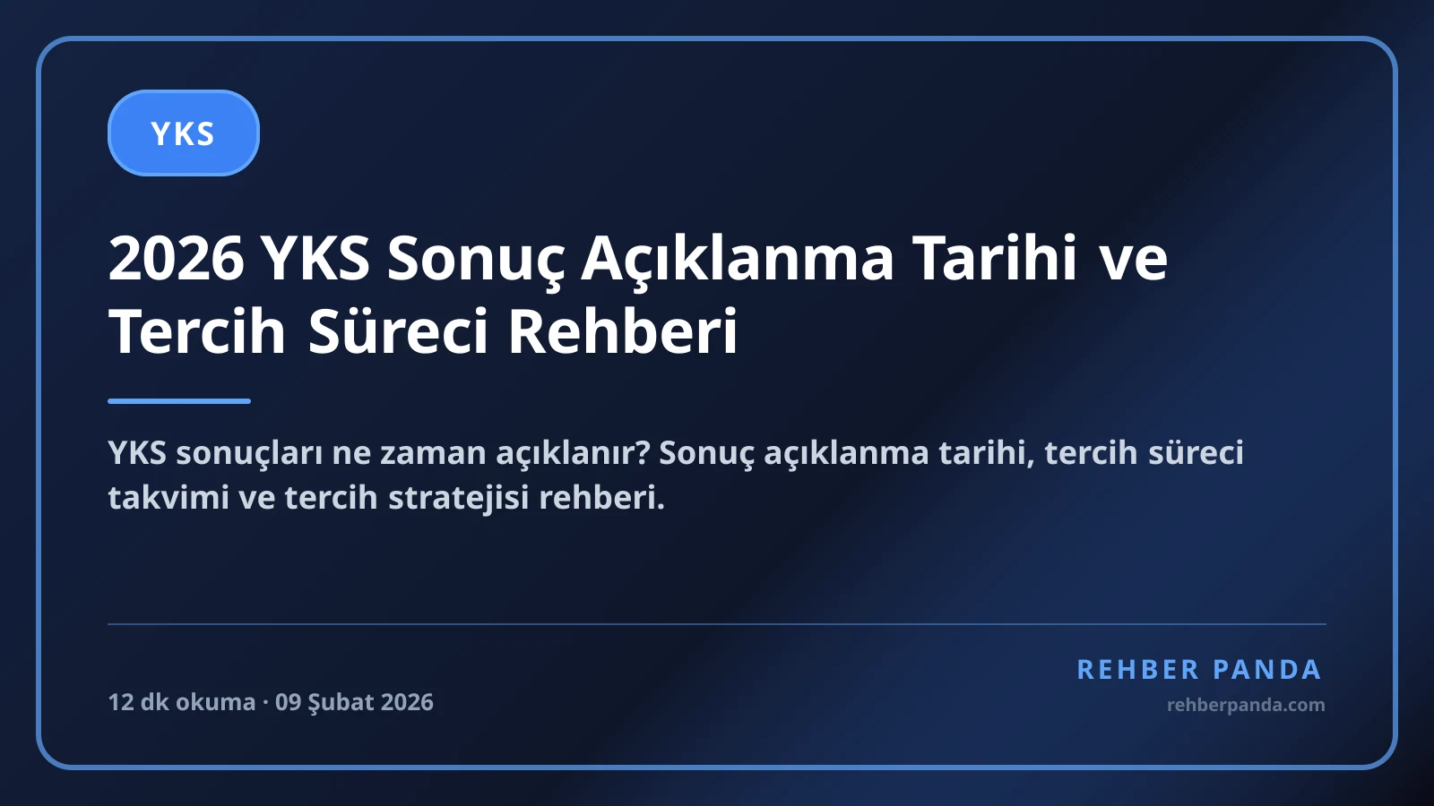 2026 YKS Sonuç Açıklanma Tarihi ve Tercih Süreci Rehberi