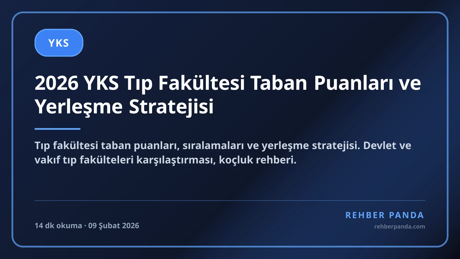 2026 YKS Tıp Fakültesi Taban Puanları ve Yerleşme Stratejisi