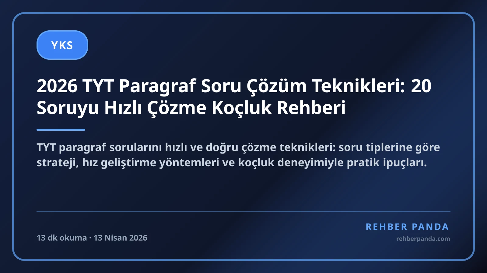 2026 TYT Paragraf Soru Çözüm Teknikleri: 20 Soruyu Hızlı Çözme Koçluk Rehberi