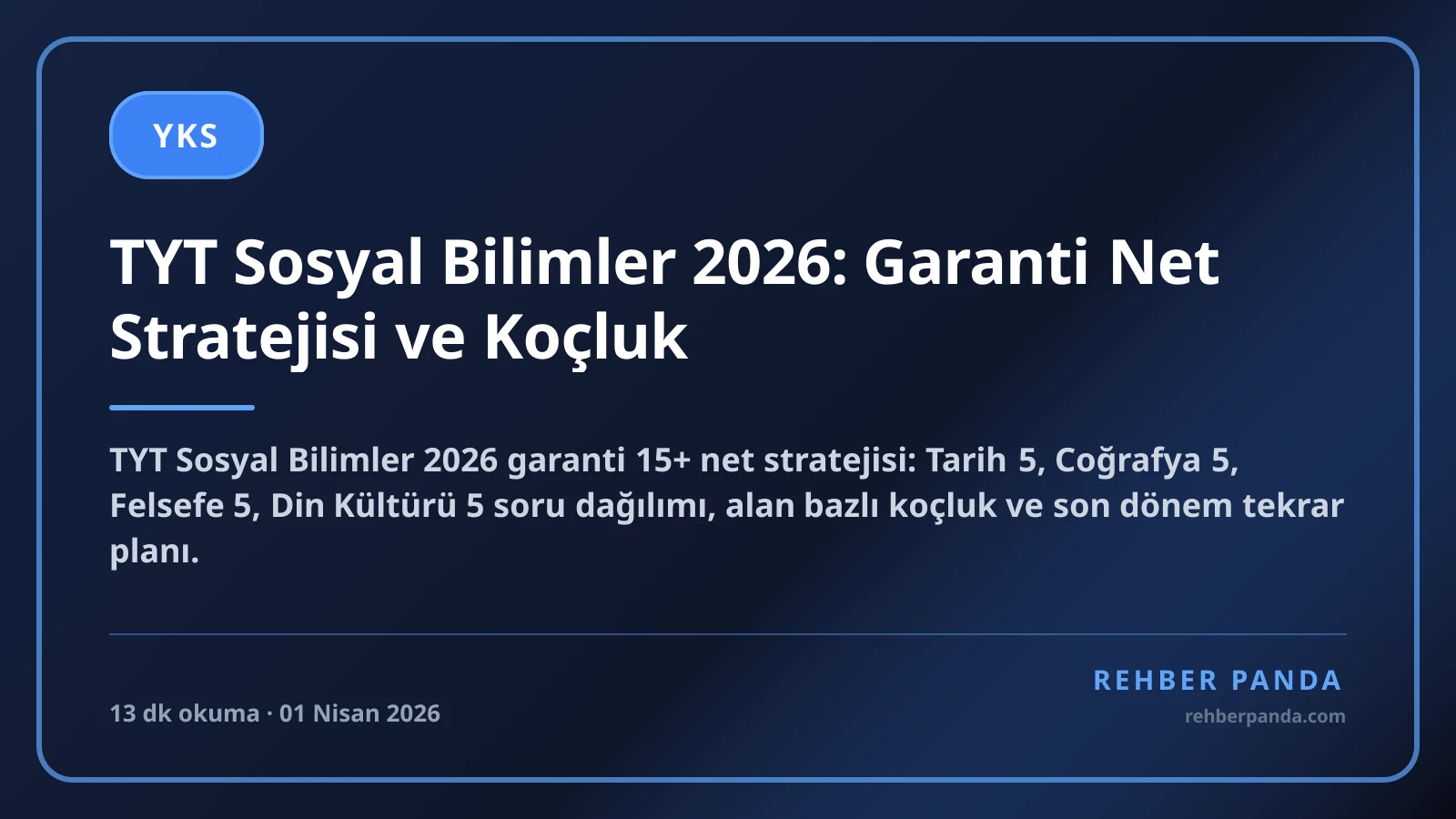 TYT Sosyal Bilimler 2026: Garanti Net Stratejisi ve Koçluk