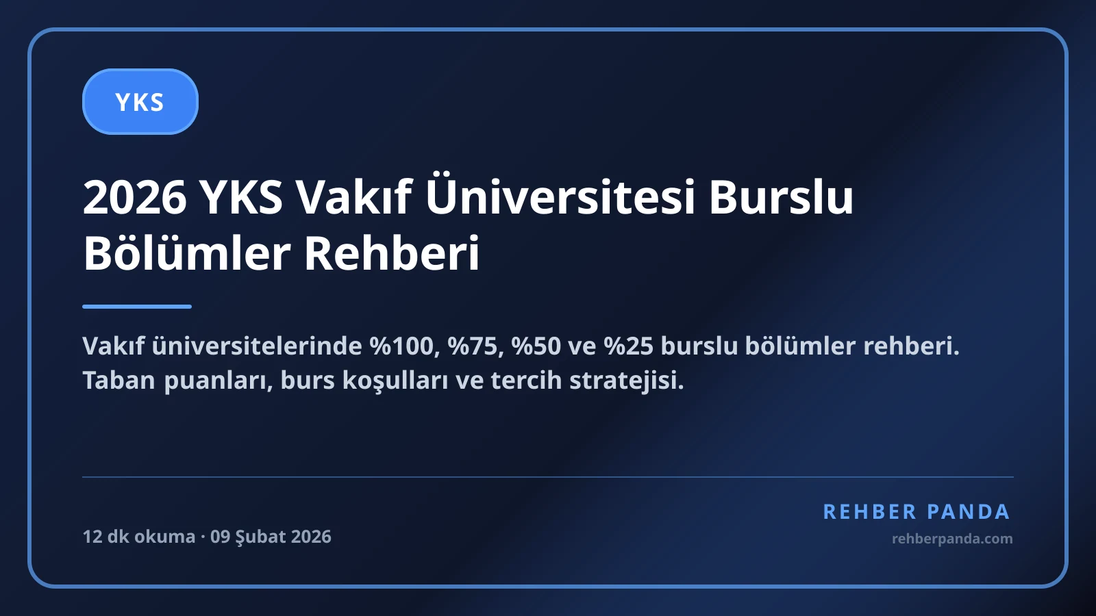 2026 YKS Vakıf Üniversitesi Burslu Bölümler Rehberi