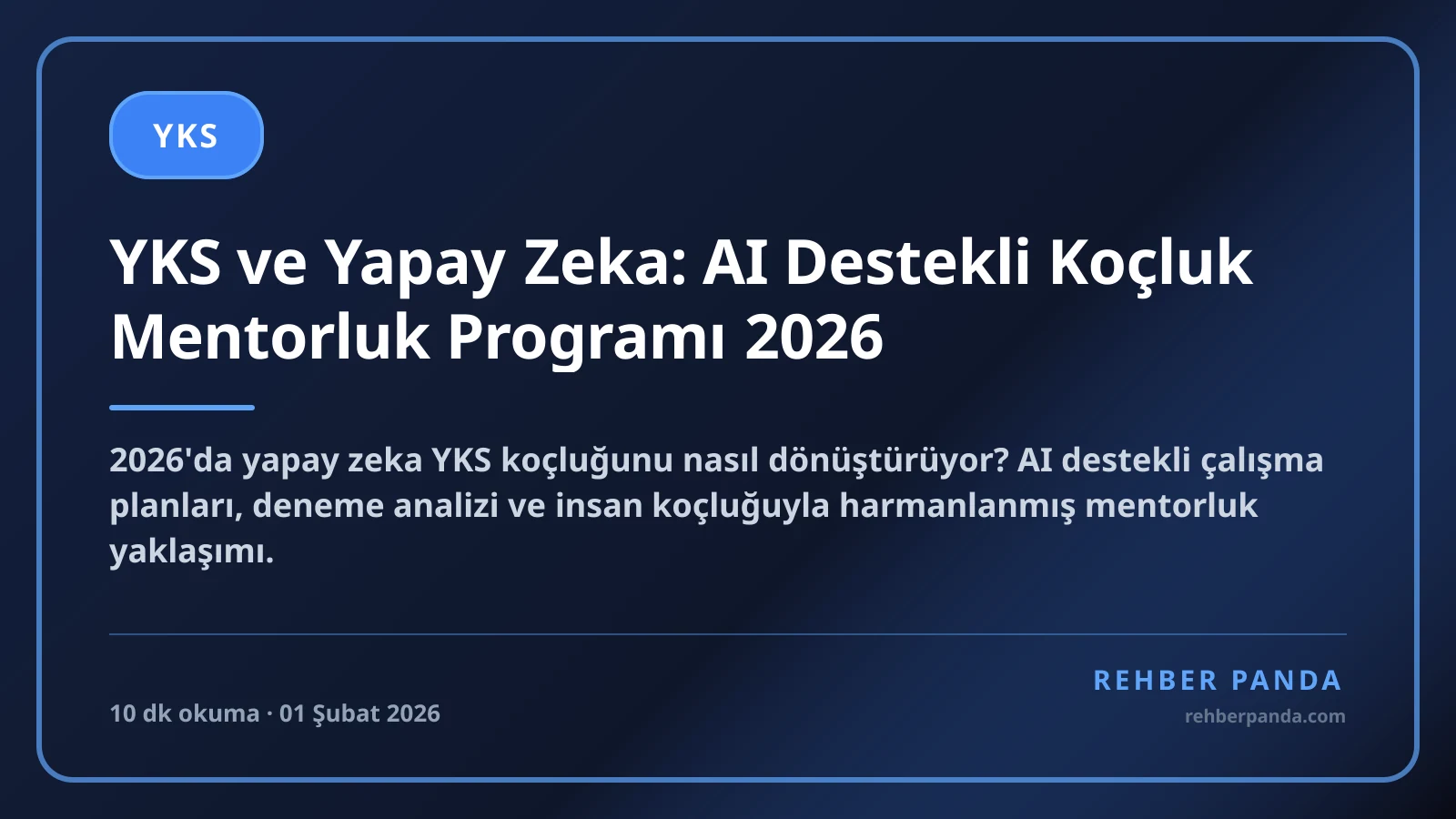 YKS ve Yapay Zeka: AI Destekli Koçluk Mentorluk Programı 2026