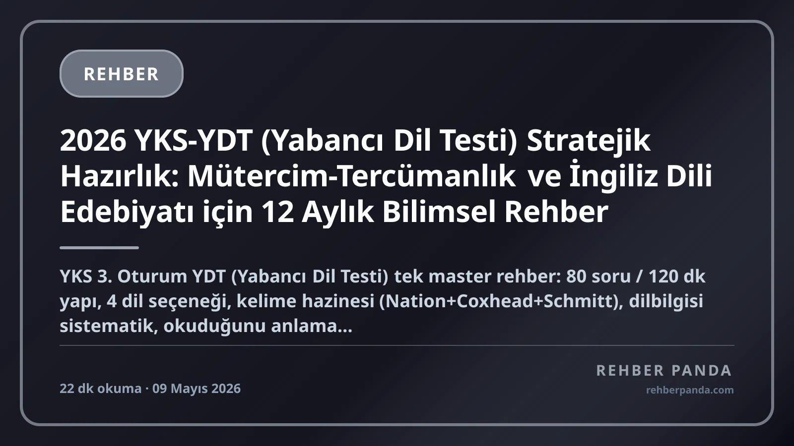 2026 YKS-YDT (Yabancı Dil Testi) Stratejik Hazırlık: Mütercim-Tercümanlık ve İngiliz Dili Edebiyatı için 12 Aylık Bilimsel Rehber