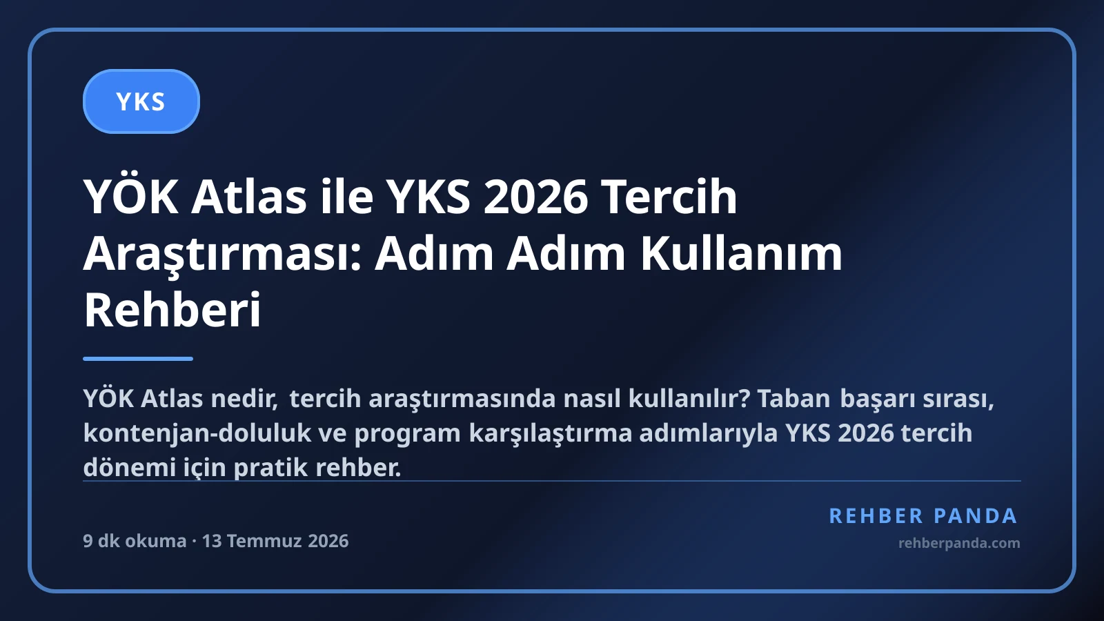 YÖK Atlas ile YKS 2026 Tercih Araştırması: Adım Adım Kullanım Rehberi