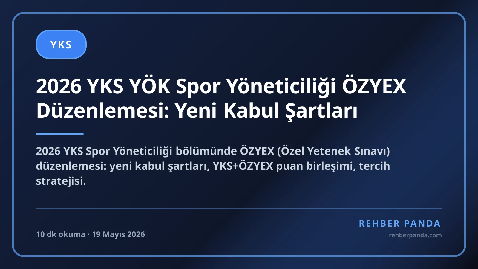 2026 YKS YÖK Spor Yöneticiliği ÖZYEX Düzenlemesi: Yeni Kabul Şartları