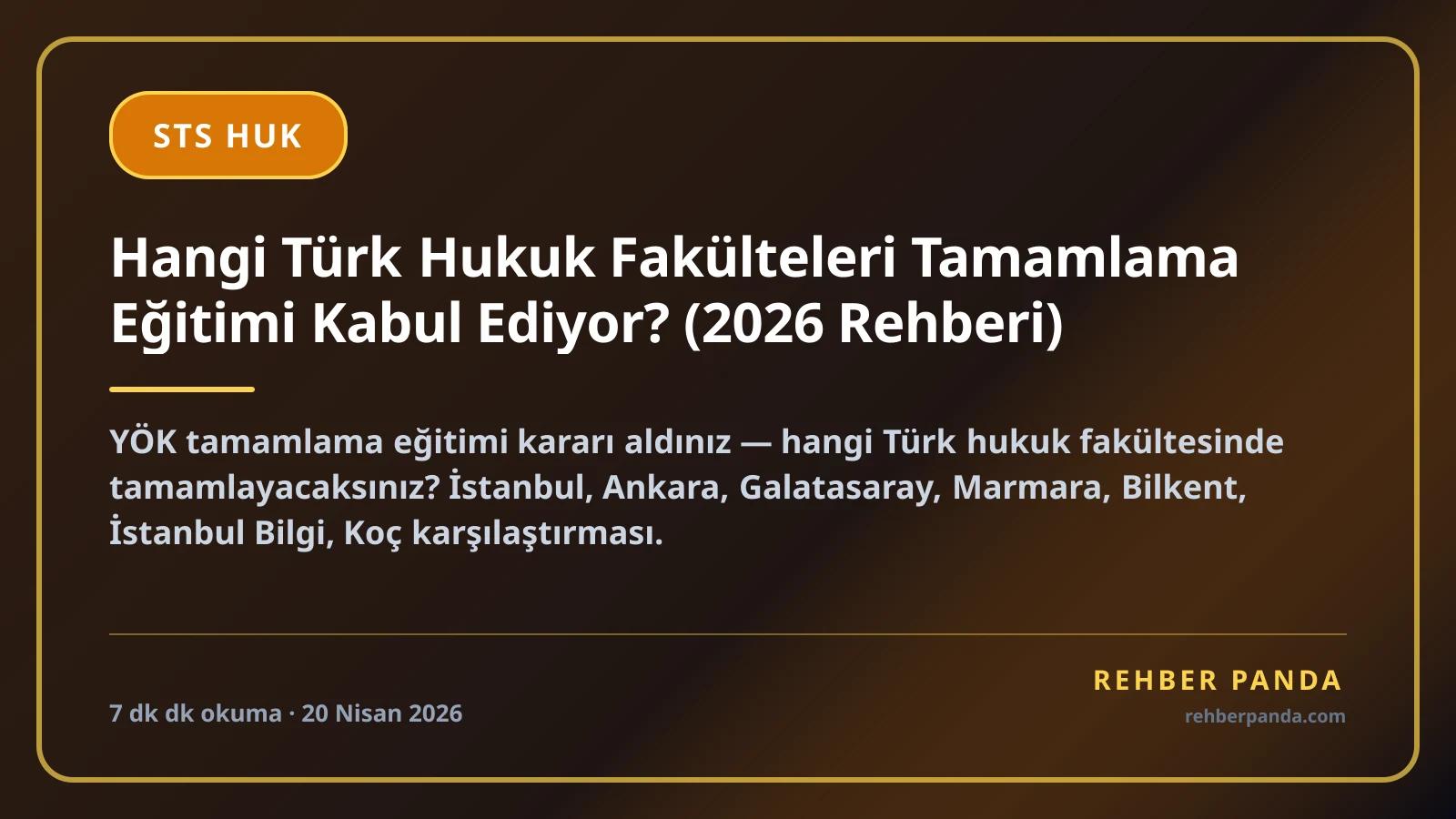 Hangi Türk Hukuk Fakülteleri Tamamlama Eğitimi Kabul Ediyor? (2026 Rehberi)