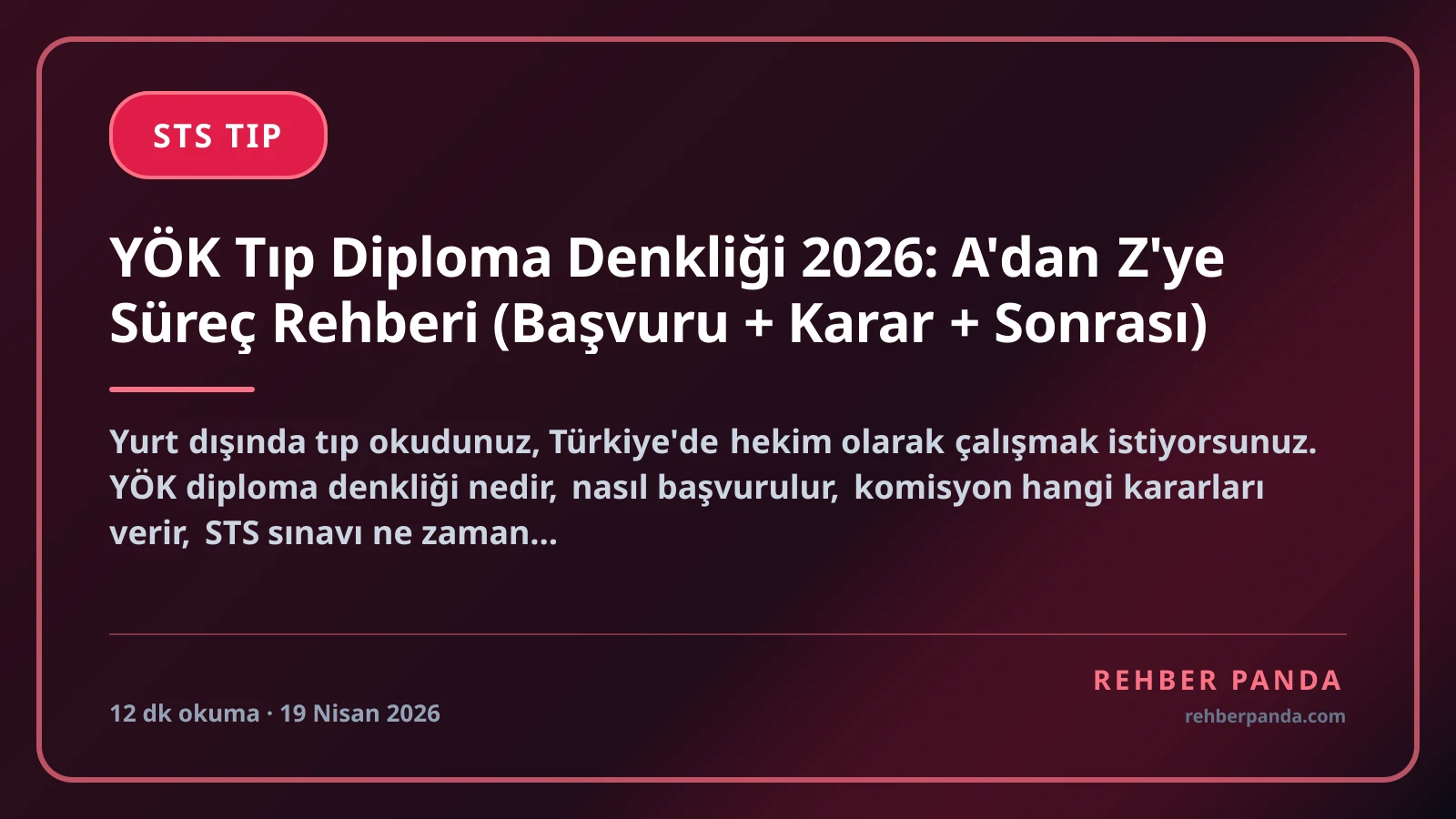 YÖK Tıp Diploma Denkliği 2026: A'dan Z'ye Süreç Rehberi (Başvuru + Karar + Sonrası)