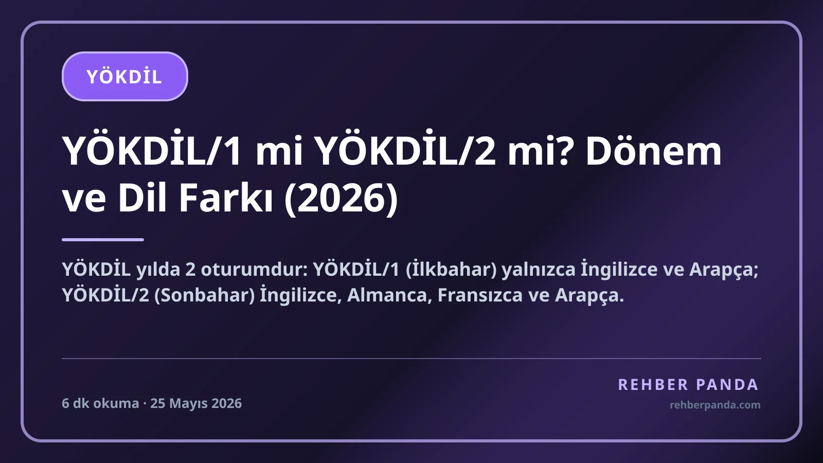 YÖKDİL/1 mi YÖKDİL/2 mi? Dönem ve Dil Farkı (2026)