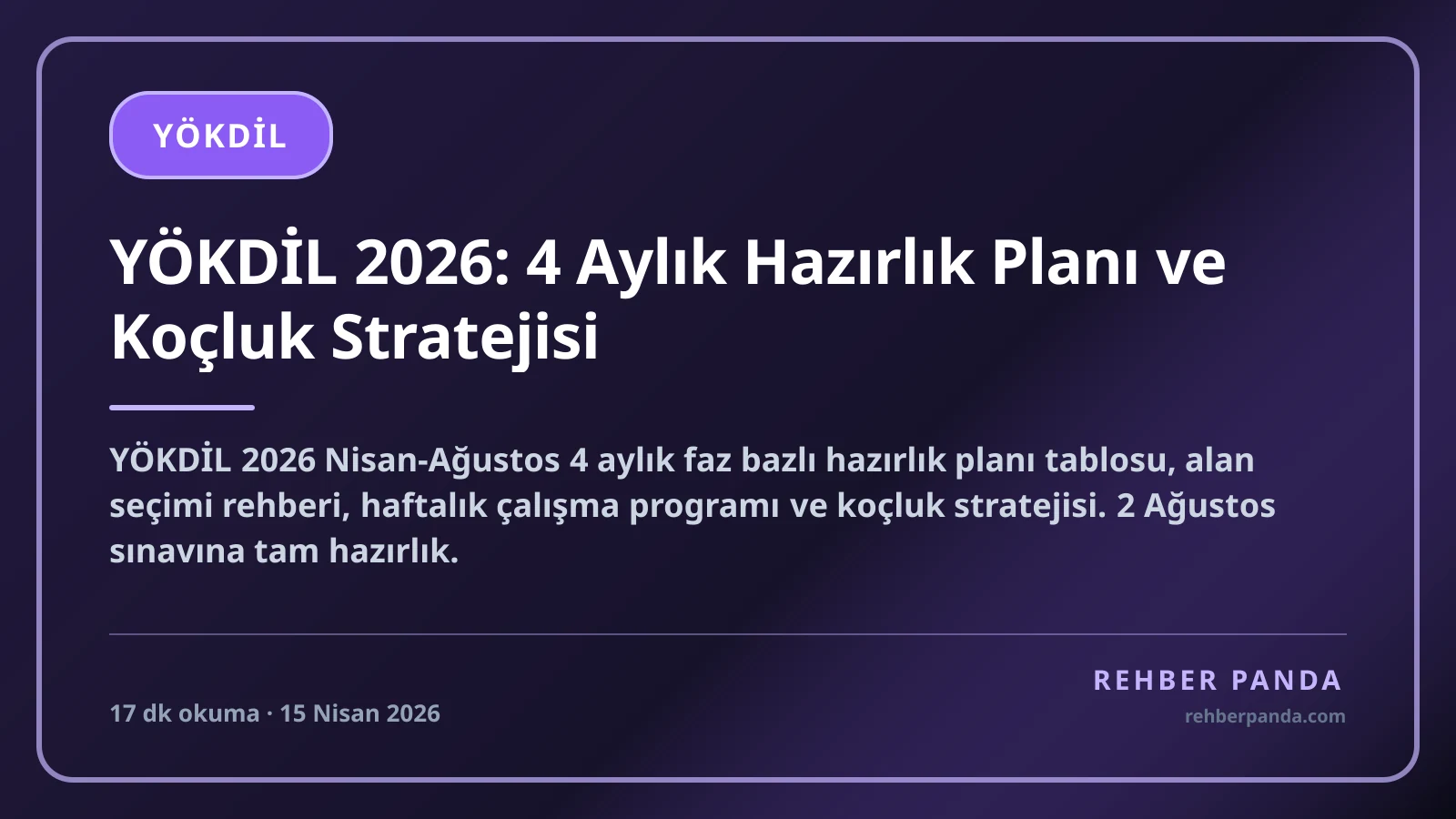 YÖKDİL 2026: 4 Aylık Hazırlık Planı ve Koçluk Stratejisi