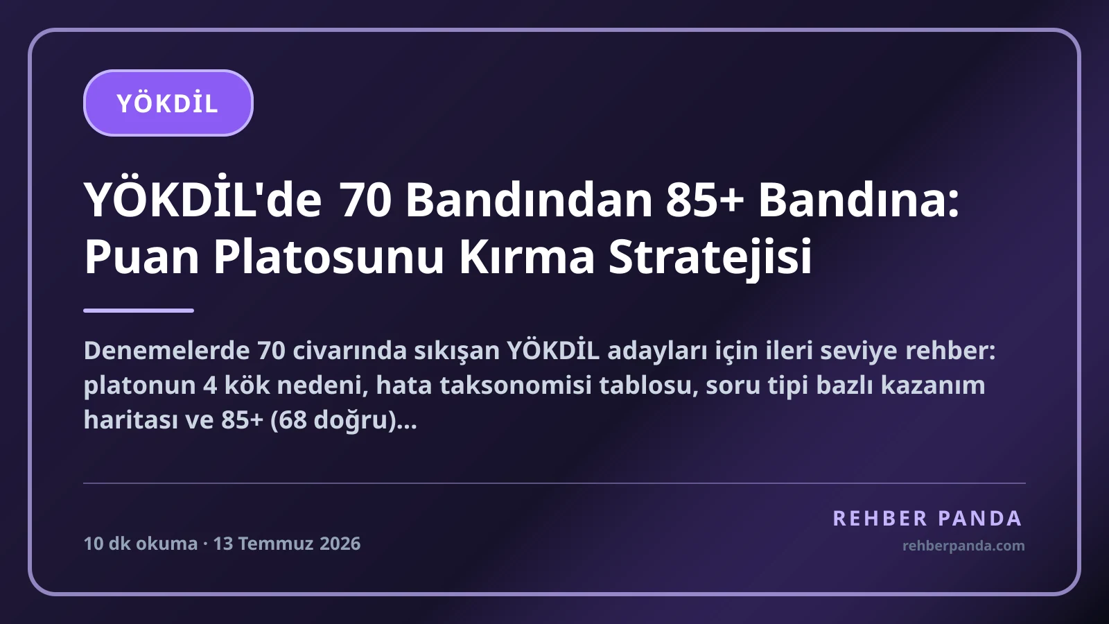 YÖKDİL'de 70 Bandından 85+ Bandına: Puan Platosunu Kırma Stratejisi