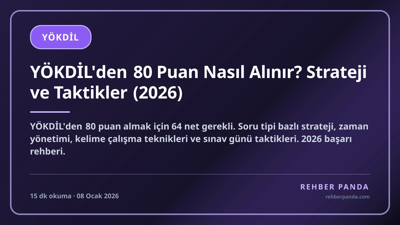 YÖKDİL'den 80 Puan Nasıl Alınır? Strateji ve Taktikler (2026)