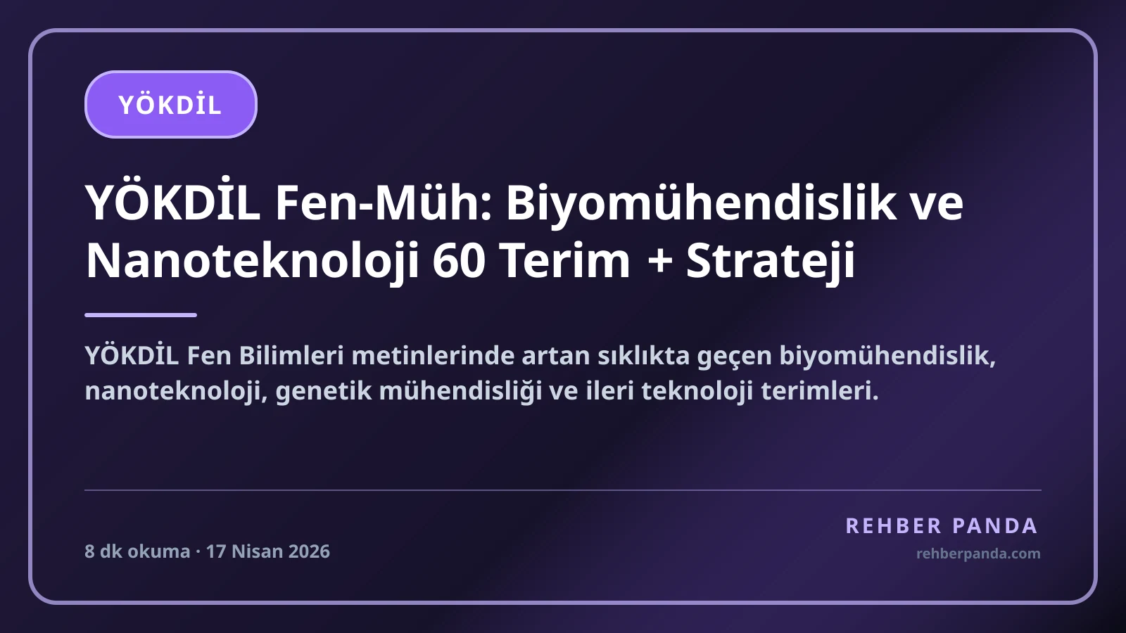 YÖKDİL Fen-Müh: Biyomühendislik ve Nanoteknoloji 60 Terim + Strateji
