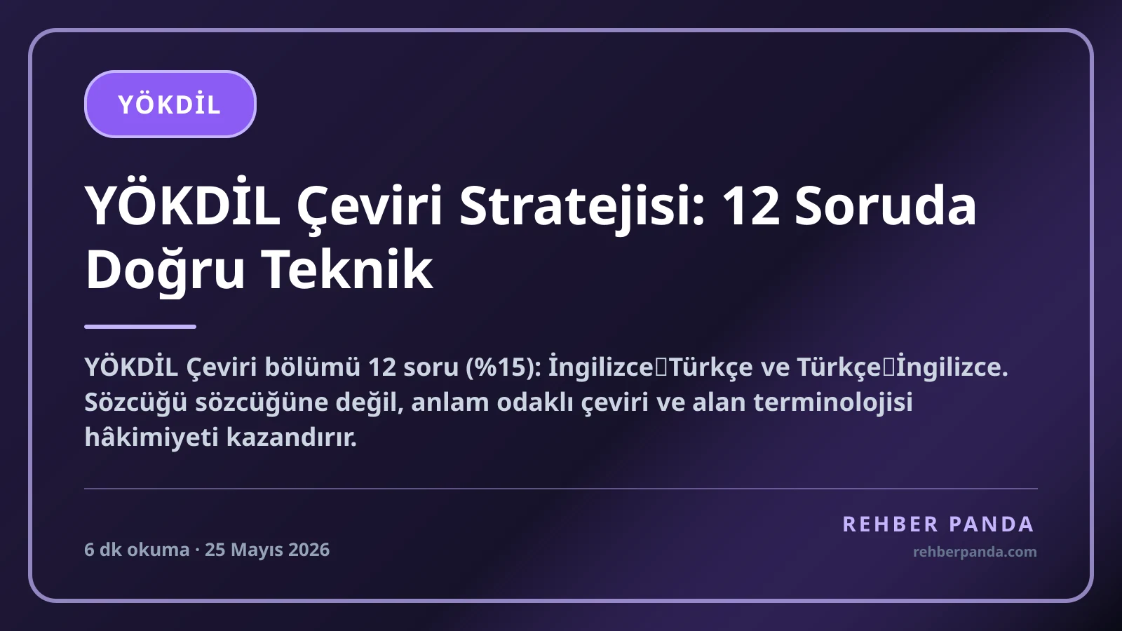 YÖKDİL Çeviri Stratejisi: 12 Soruda Doğru Teknik