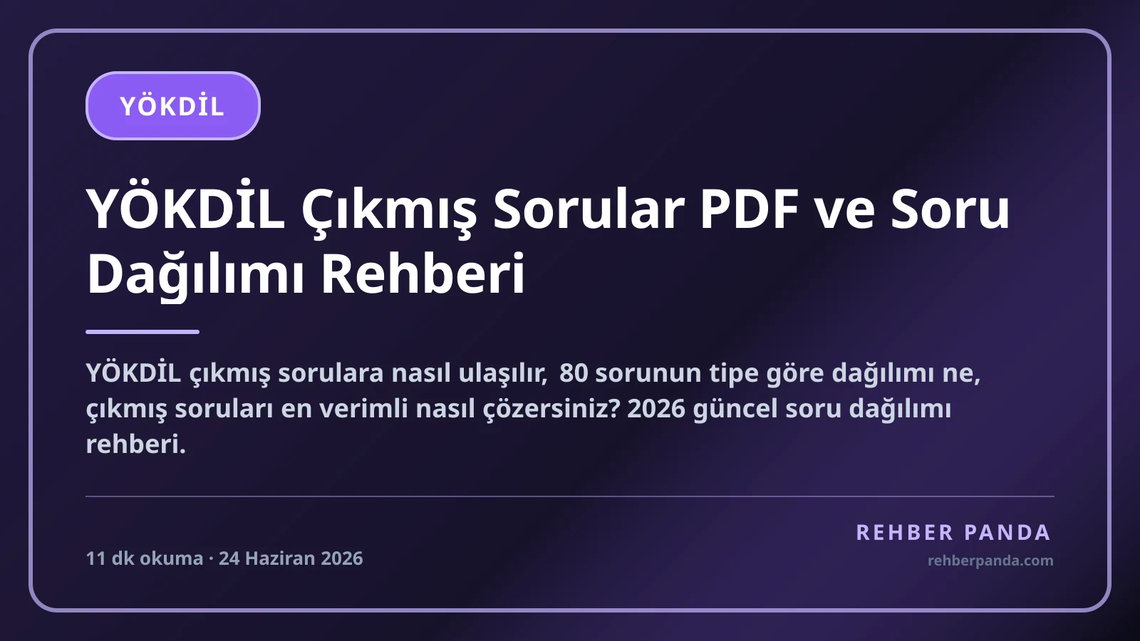 YÖKDİL Çıkmış Sorular PDF ve Soru Dağılımı Rehberi