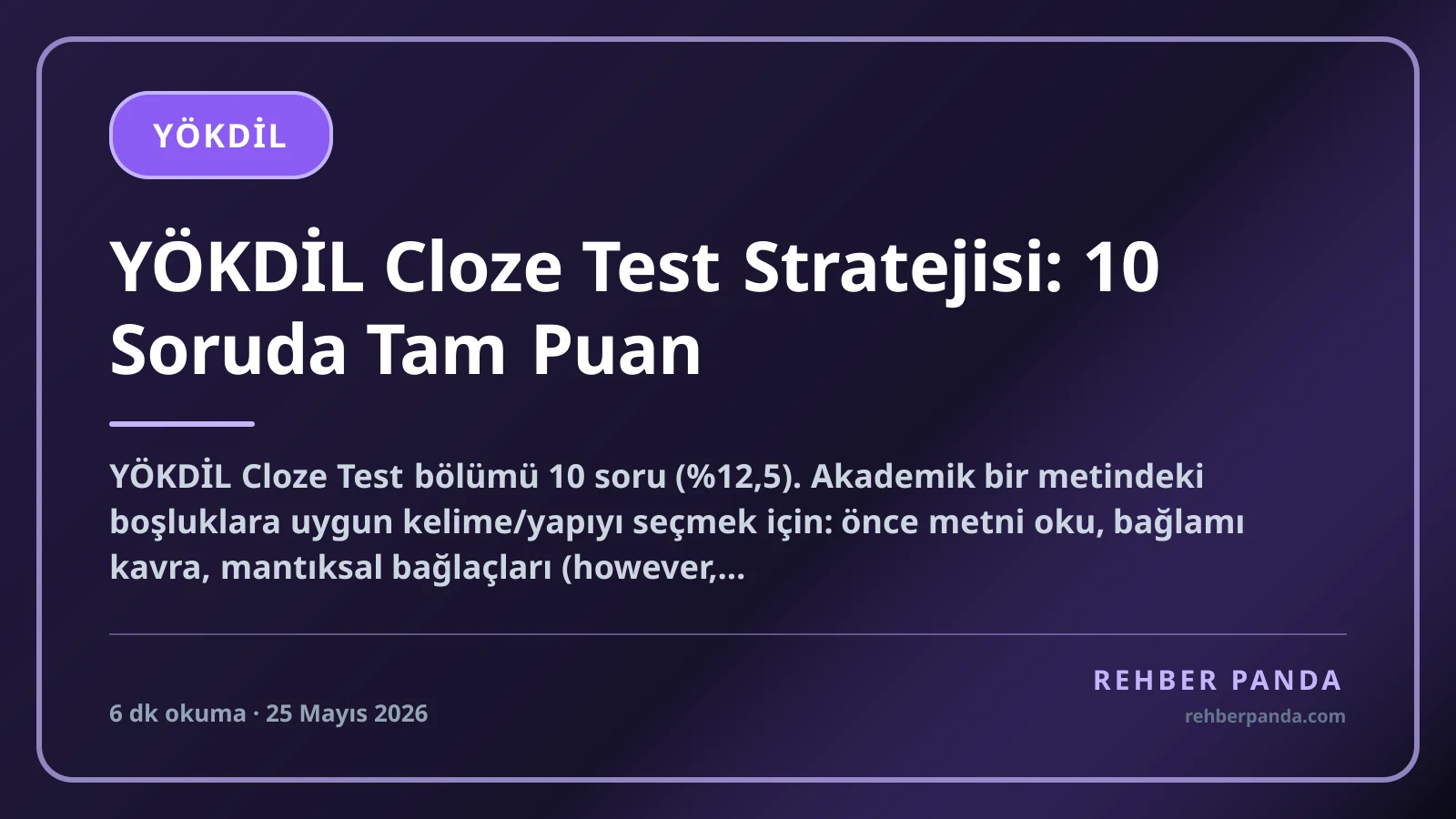 YÖKDİL Cloze Test Stratejisi: 10 Soruda Tam Puan