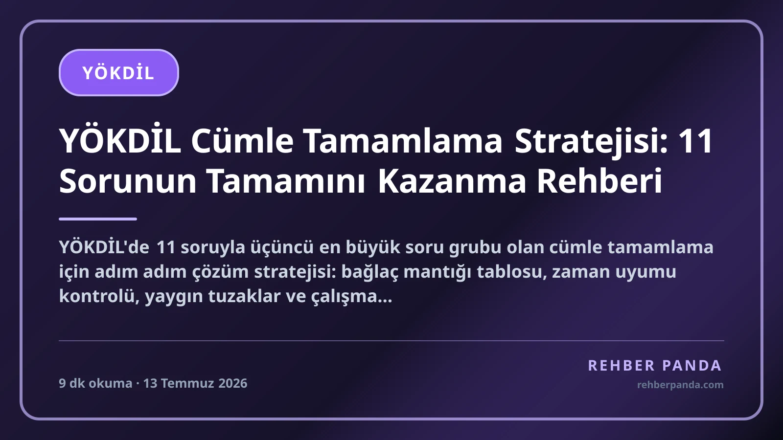 YÖKDİL Cümle Tamamlama Stratejisi: 11 Sorunun Tamamını Kazanma Rehberi