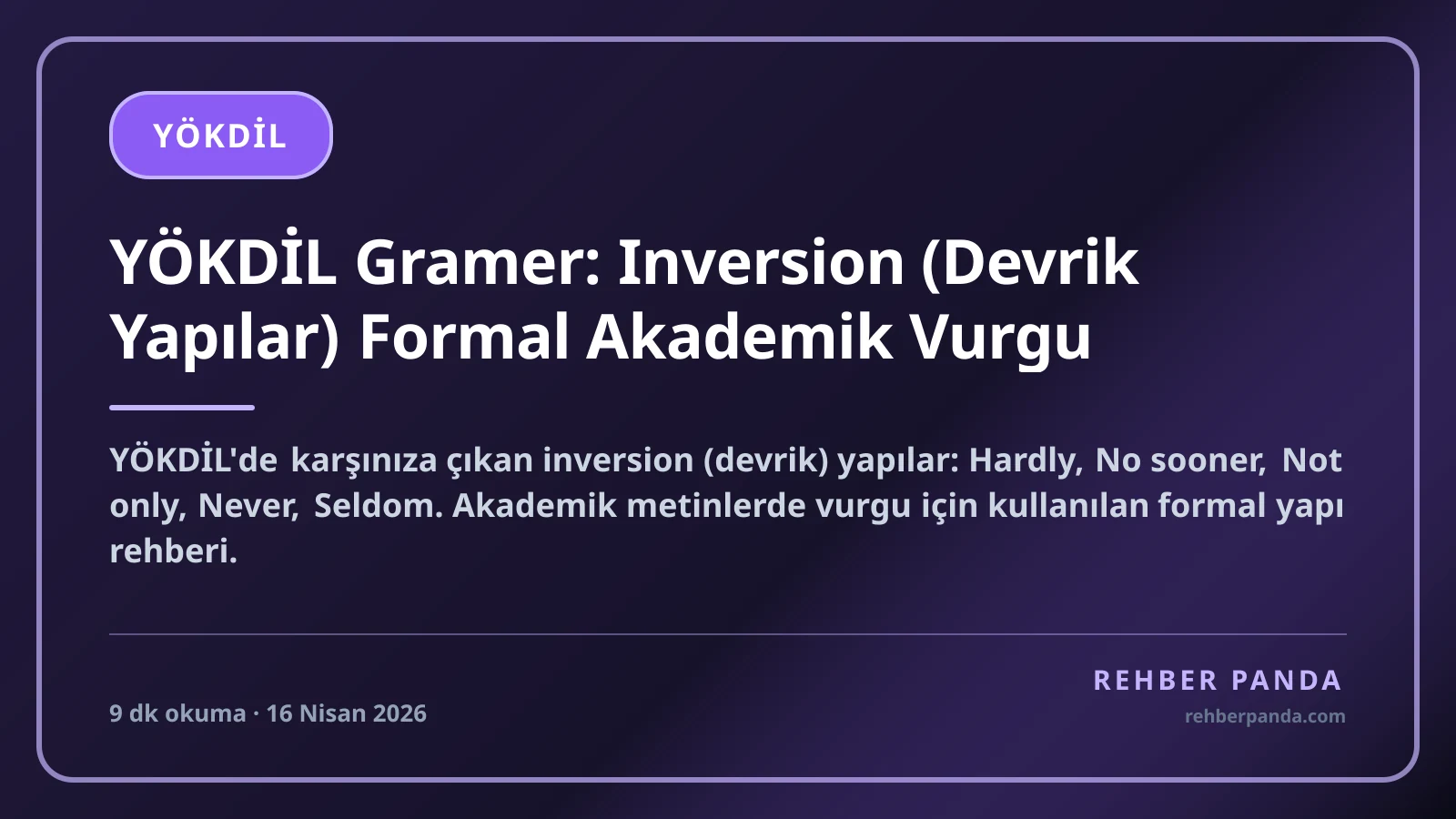 YÖKDİL Gramer: Inversion (Devrik Yapılar) Formal Akademik Vurgu