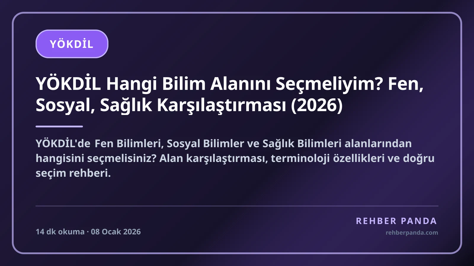 YÖKDİL Hangi Bilim Alanını Seçmeliyim? Fen, Sosyal, Sağlık Karşılaştırması (2026)