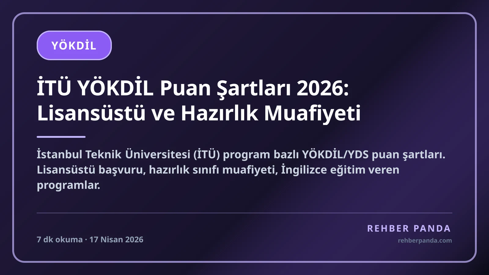 İTÜ YÖKDİL Puan Şartları 2026: Lisansüstü ve Hazırlık Muafiyeti