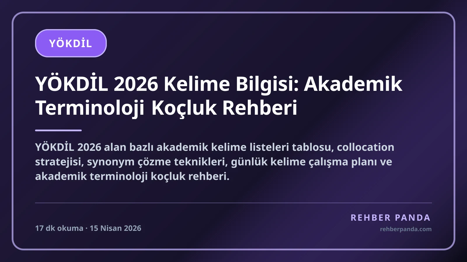YÖKDİL 2026 Kelime Bilgisi: Akademik Terminoloji Koçluk Rehberi