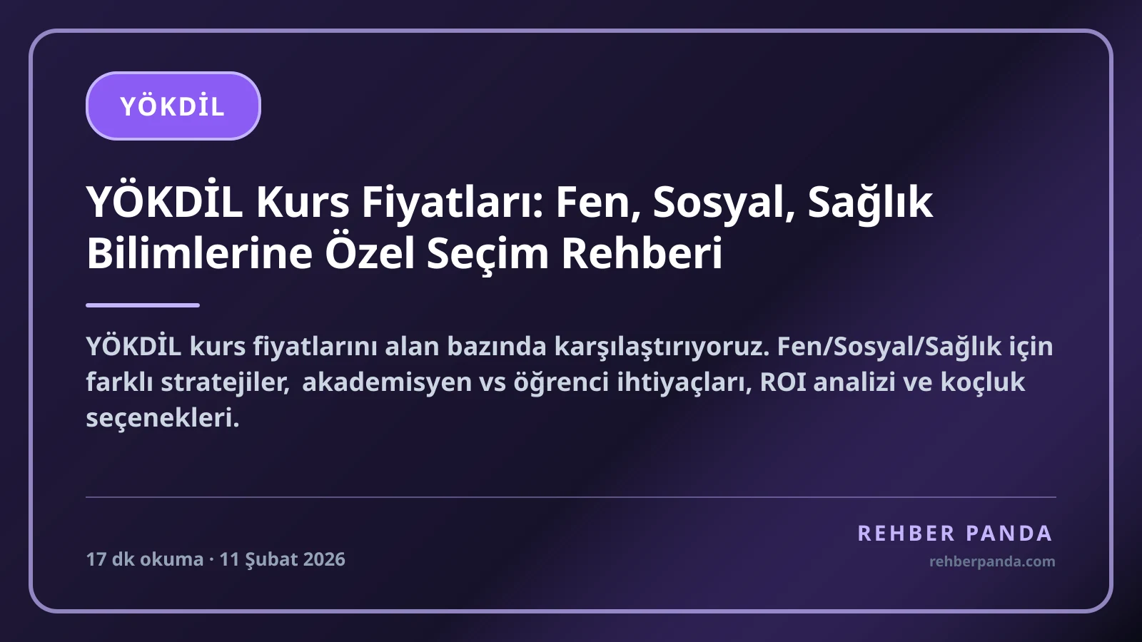 YÖKDİL Kurs Fiyatları: Fen, Sosyal, Sağlık Bilimlerine Özel Seçim Rehberi