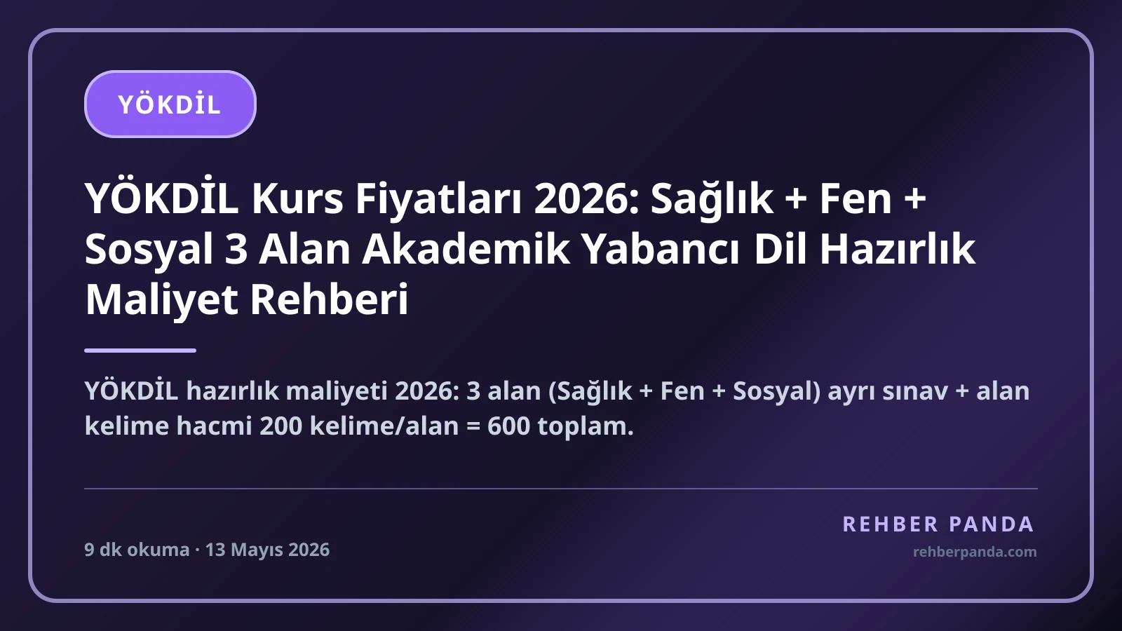 YÖKDİL Kurs Fiyatları 2026: Sağlık + Fen + Sosyal 3 Alan Akademik Yabancı Dil Hazırlık Maliyet Rehberi