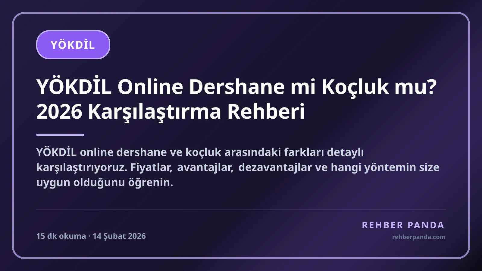 YÖKDİL Online Dershane mi Koçluk mu? 2026 Karşılaştırma Rehberi