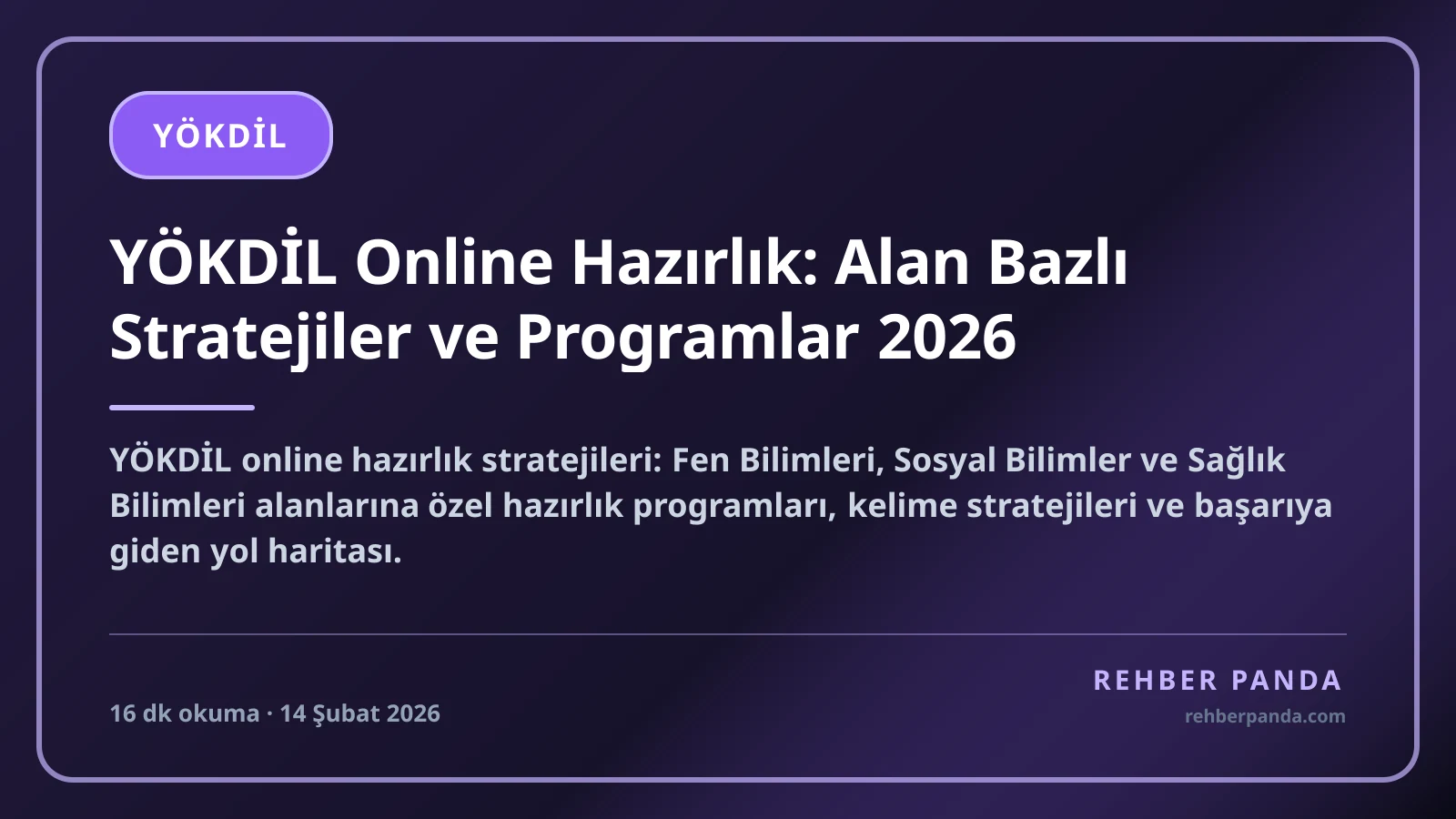 YÖKDİL Online Hazırlık: Alan Bazlı Stratejiler ve Programlar 2026