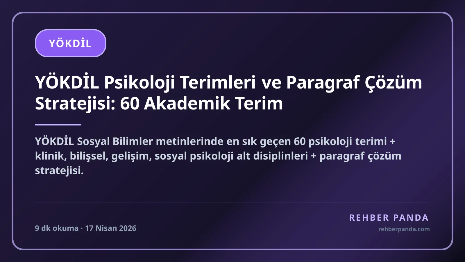 YÖKDİL Psikoloji Terimleri ve Paragraf Çözüm Stratejisi: 60 Akademik Terim