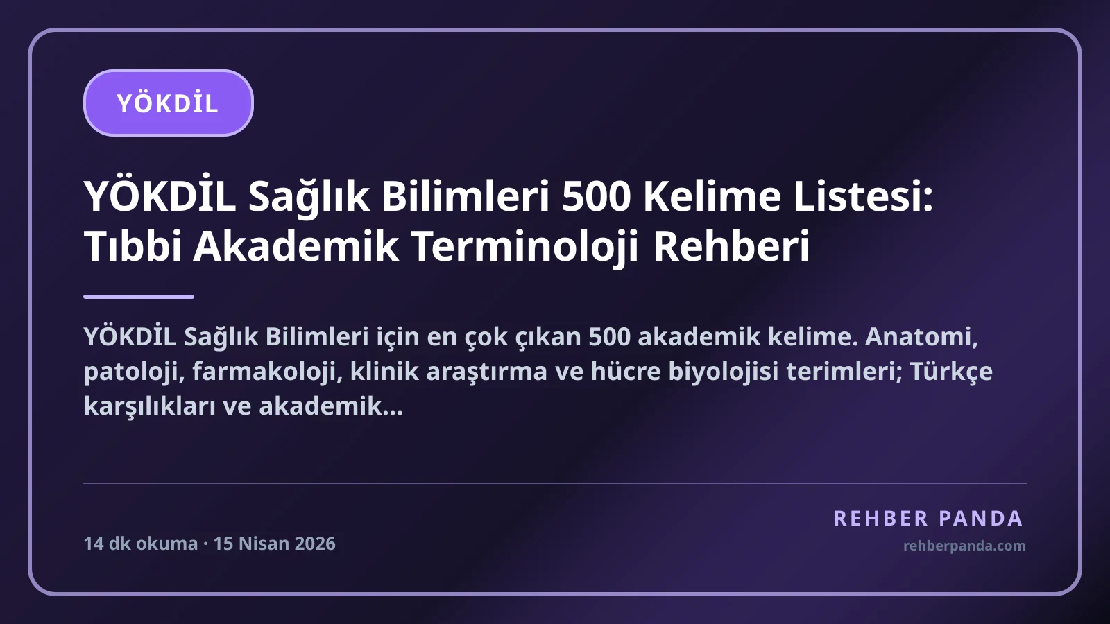 YÖKDİL Sağlık Bilimleri 500 Kelime Listesi: Tıbbi Akademik Terminoloji Rehberi