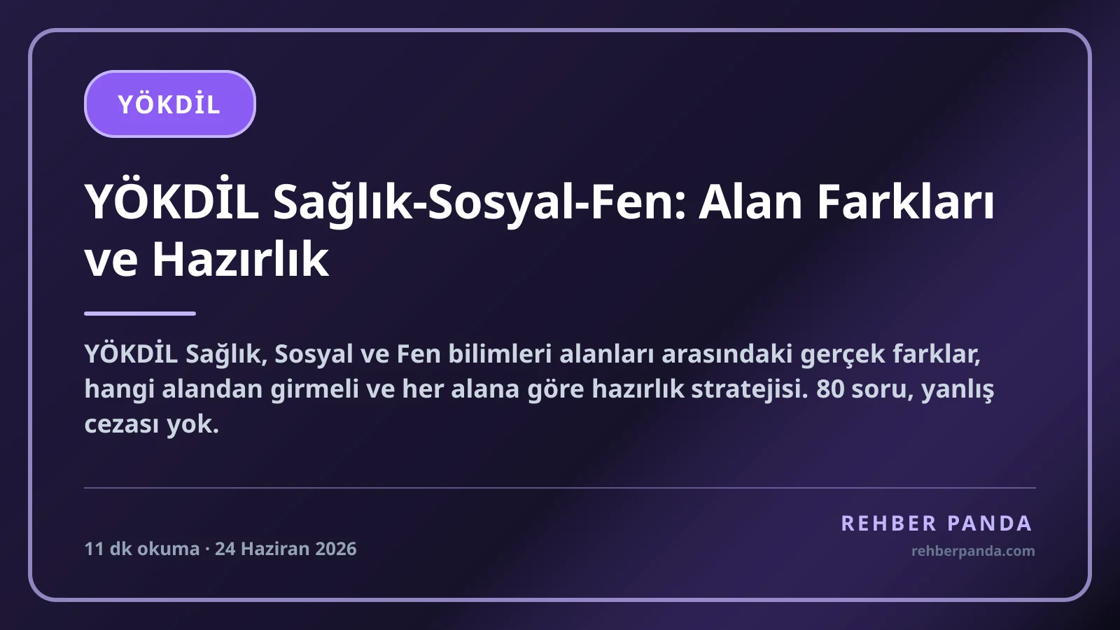 YÖKDİL Sağlık-Sosyal-Fen: Alan Farkları ve Hazırlık