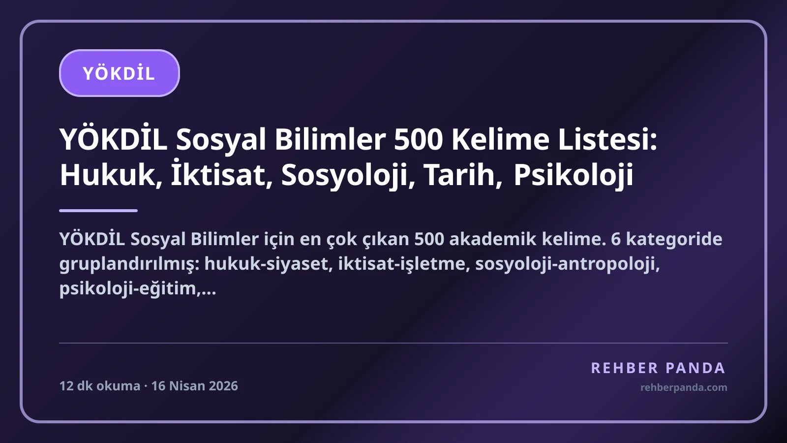 YÖKDİL Sosyal Bilimler 500 Kelime Listesi: Hukuk, İktisat, Sosyoloji, Tarih, Psikoloji