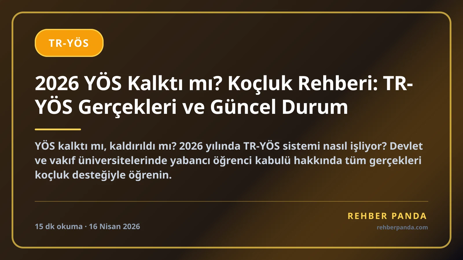2026 YÖS Kalktı mı? Koçluk Rehberi: TR-YÖS Gerçekleri ve Güncel Durum