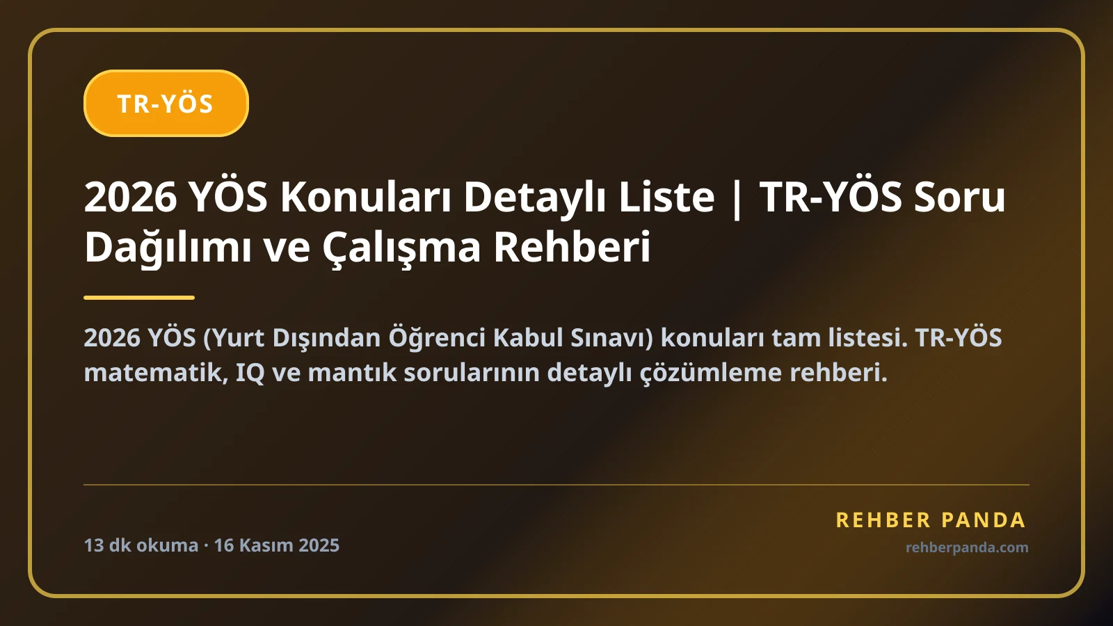 2026 YÖS Konuları Detaylı Liste | TR-YÖS Soru Dağılımı ve Çalışma Rehberi