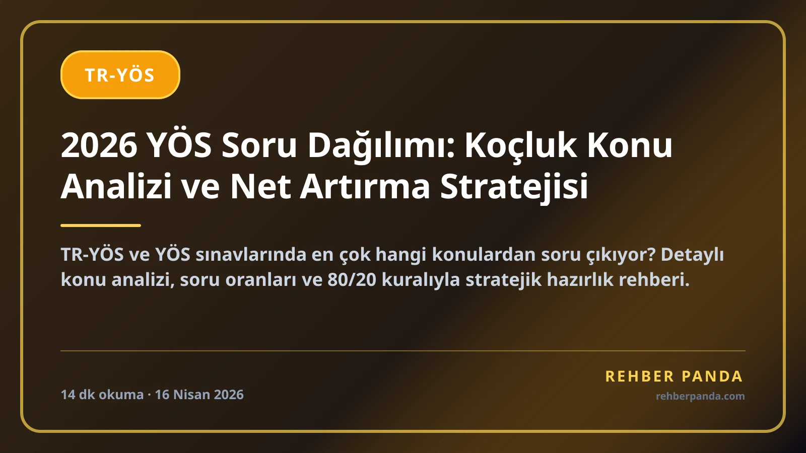 2026 YÖS Soru Dağılımı: Koçluk Konu Analizi ve Net Artırma Stratejisi