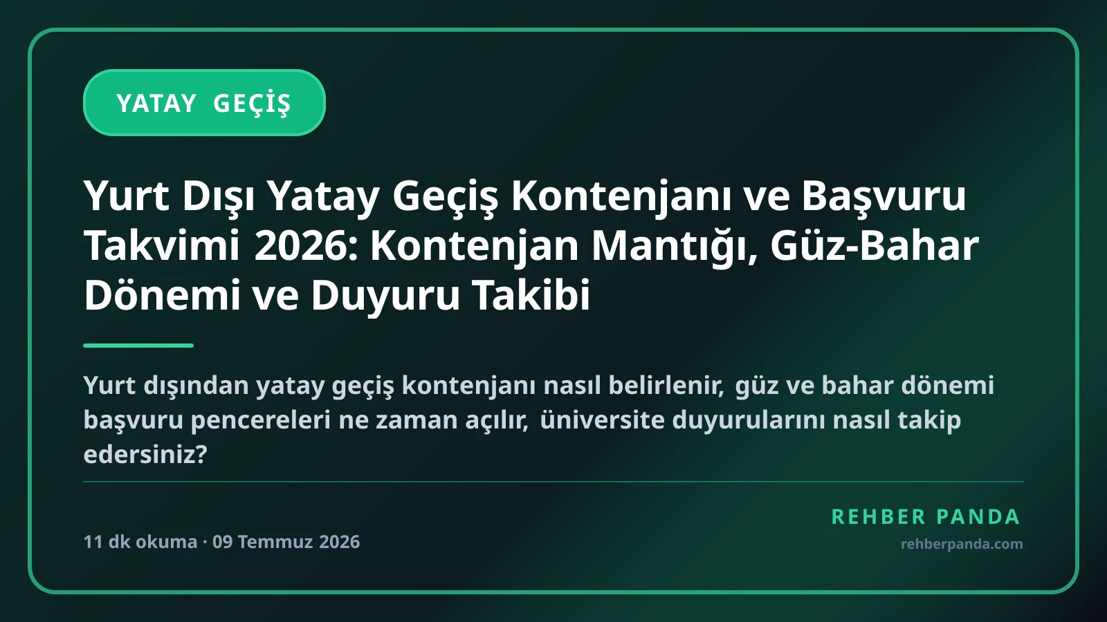 Yurt Dışı Yatay Geçiş Kontenjanı ve Başvuru Takvimi 2026: Kontenjan Mantığı, Güz-Bahar Dönemi ve Duyuru Takibi